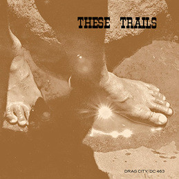 These Trails - These Trails | Drag City (DC 463)