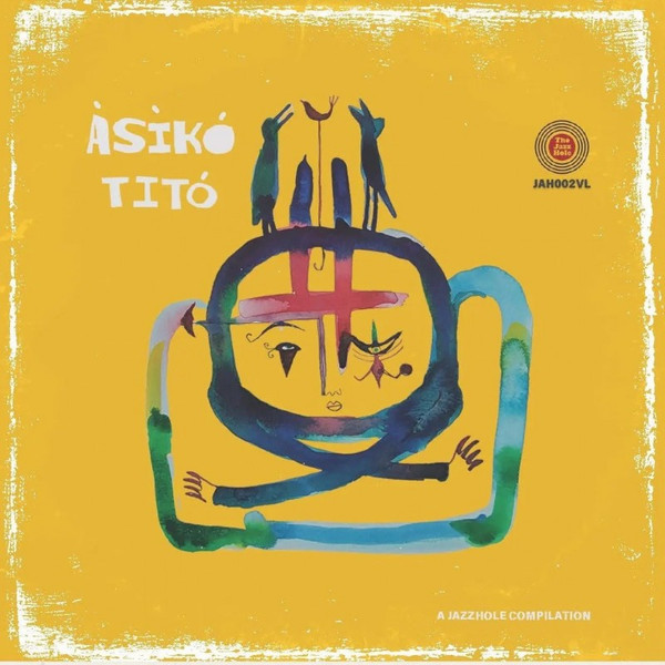 Various - Asiko Tito | The Jazz Hole (Nig) Ltd (JAH002VL)