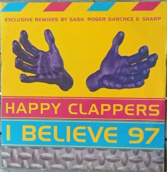 Happy Clappers - I Believe 97 | Coalition Recordings (COLA 027T)