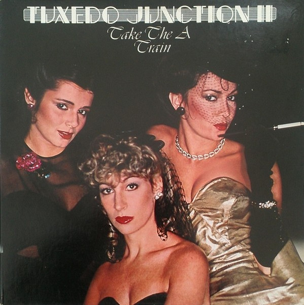 Tuxedo Junction - Tuxedo Junction II Take The A Train | Butterfly Records (FLY-3105) Tuxedo Junction - Tuxedo Junction II Take The A Train | Butterfly Records (FLY-3105)
