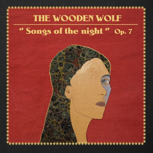 The Wooden Wolf - Songs Of The Night Op. 7 | #14 (none) The Wooden Wolf - Songs Of The Night Op. 7 | #14 (none)