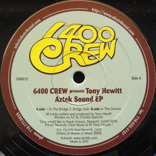 6400 Crew Presents Tony Hewitt - Aztek Sound EP | Electrik Soul (ES 8013)