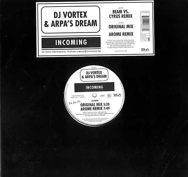 DJ Vortex & Arpa's Dream - Incoming | EMI Electrola (7243 8 879687 6 9)