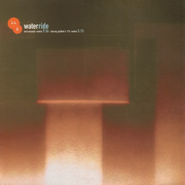 16B - Water Ride | Eye Q Records (EYEUK039X) 16B - Water Ride | Eye Q Records (EYEUK039X)