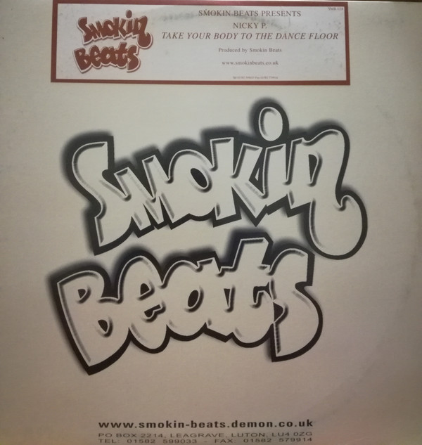 Nicky P - Take Your Body To The Dancefloor | Smokin Beats (SMB/028)