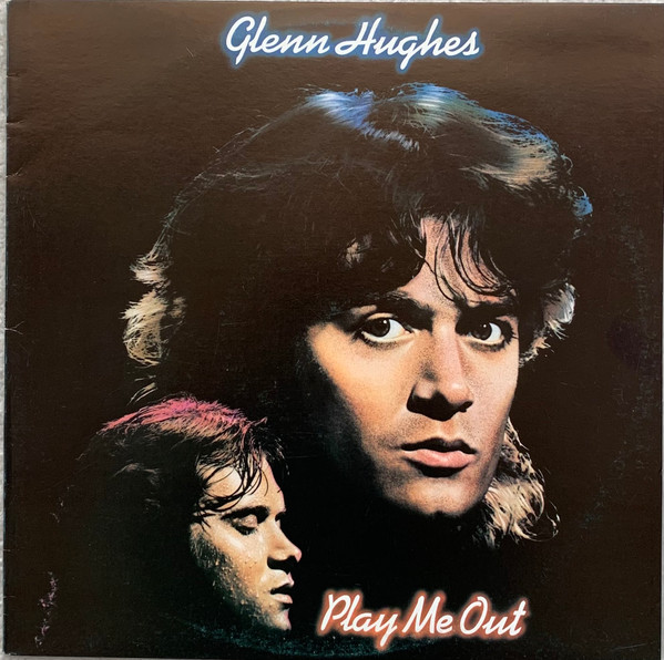 Glenn Hughes - Play Me Out | Interfusion (L 36309)