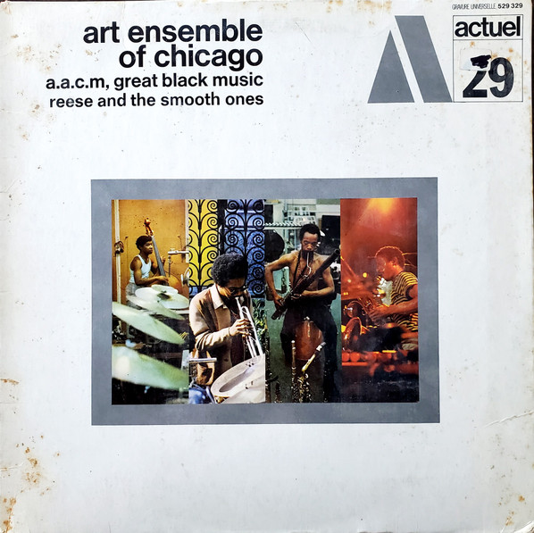 The Art Ensemble Of Chicago - Reese And The Smooth Ones | BYG Records (529.329)