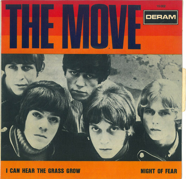 The Move - I Can Hear The Grass Grow / Night Of Fear | Deram (15 002)