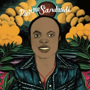 Sandwidi Pierre - Le Troubadour De La Savane 1976-1980 | Born Bad Records (BB104)