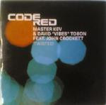 Master Kev & David "Vibes" Tobon Feat. John Crockett - Twisted | Code Red Recordings (CODE05)