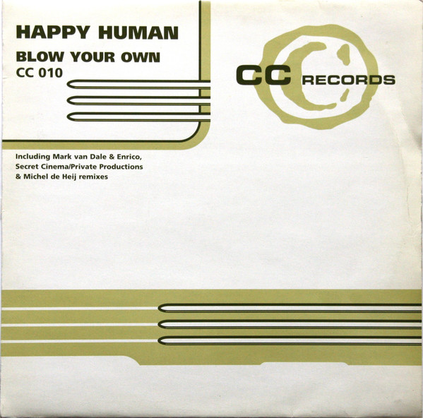 Happy Human - Blow Your Own | CC Records (CC 010)