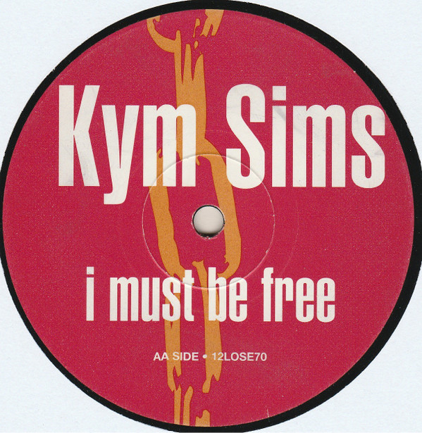 Kym Sims - I Must Be Free | Pulse-8 Records (12LOSE70) - 4 Kym Sims - I Must Be Free | Pulse-8 Records (12LOSE70) - 4