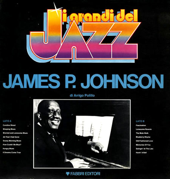 James P. Johnson - James P. Johnson | Fabbri Editori (GdJ 85) James P. Johnson - James P. Johnson | Fabbri Editori (GdJ 85)