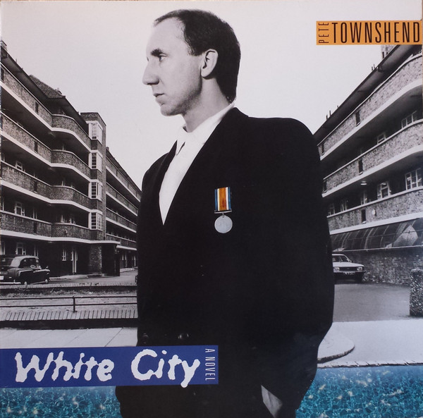 Pete Townshend - White City (A Novel) | ATCO Records (252 392-1) - main