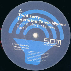 Todd Terry Featuring Tonya Wynne - Just Make That Move | Sound Of Ministry (SOMTR23) - 3 Todd Terry Featuring Tonya Wynne - Just Make That Move | Sound Of Ministry (SOMTR23) - 3