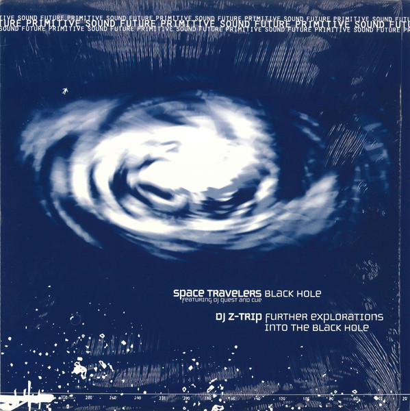 Space Travelers / DJ Z-Trip - Black Hole / Further Explorations Into The Black Hole | Future Primitive Sound (FPS 01)