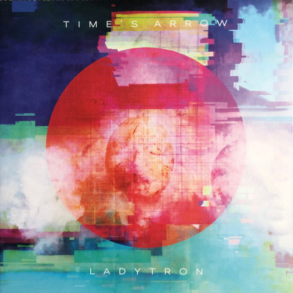 Ladytron - Time's Arrow | Ladytron Music (COOKLP826) - main