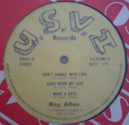Roy Alton - Don't Gamble With Love / Good Night My Love / Many A Days | U.S.V.I. Records (U.S.V.I.001) - main Roy Alton - Don't Gamble With Love / Good Night My Love / Many A Days | U.S.V.I. Records (U.S.V.I.001) - main