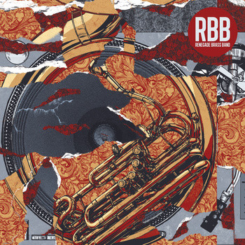 Renegade Brass Band - Rhymes, Beats & Brass | Nah'm Sayin' Records (NSR003) Renegade Brass Band - Rhymes, Beats & Brass | Nah'm Sayin' Records (NSR003)