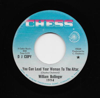William Bollinger - You Can Lead Your Woman To The Altar | Chess (1994) - main William Bollinger - You Can Lead Your Woman To The Altar | Chess (1994) - main