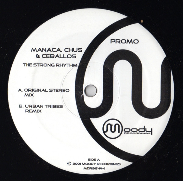 Manaca , Chus & Ceballos - The Strong Rhythm | Moody Recordings (MDR9644-1)