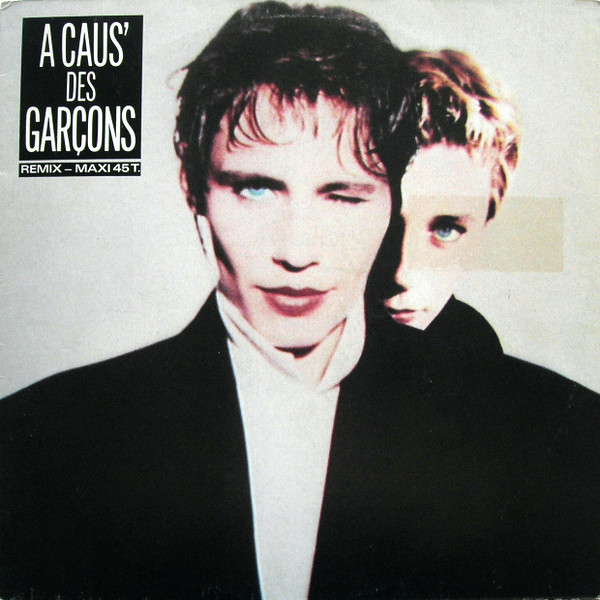 A Caus' Des Garçons - A Caus' Des Garçons (Remix) | WEA (248 075-0)