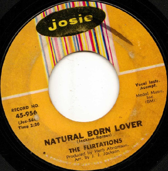 The Flirtations - Change My Darkness Into Light / Natural Born Lover | Josie (45-956) - 2