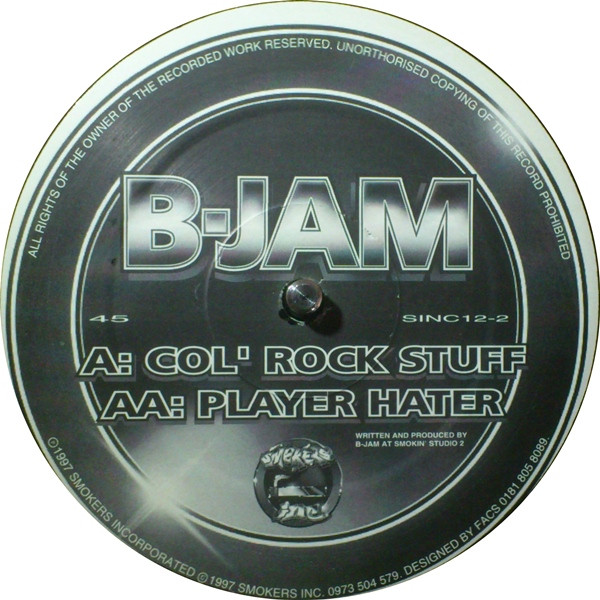 B-Jam - Col' Rock Stuff / Player Hater | Smokers Inc (SINC 12-2)