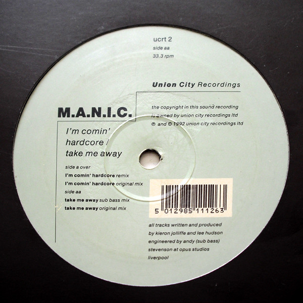 M.A.N.I.C. - I'm Comin' Hardcore / Take Me Away | Union City Recordings (ucrt 2) - 2