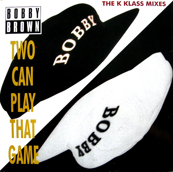 Bobby Brown - Two Can Play That Game (The K Klass Mixes) | MCA Records (MCST 1973) Bobby Brown - Two Can Play That Game (The K Klass Mixes) | MCA Records (MCST 1973)
