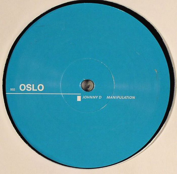 Johnny D - Manipulation | Oslo (OSLO 002)