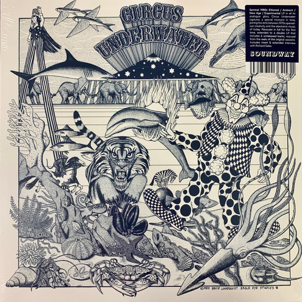 Circus Underwater - Circus Underwater | Soundway (LP-SNDW-163) Circus Underwater - Circus Underwater | Soundway (LP-SNDW-163)