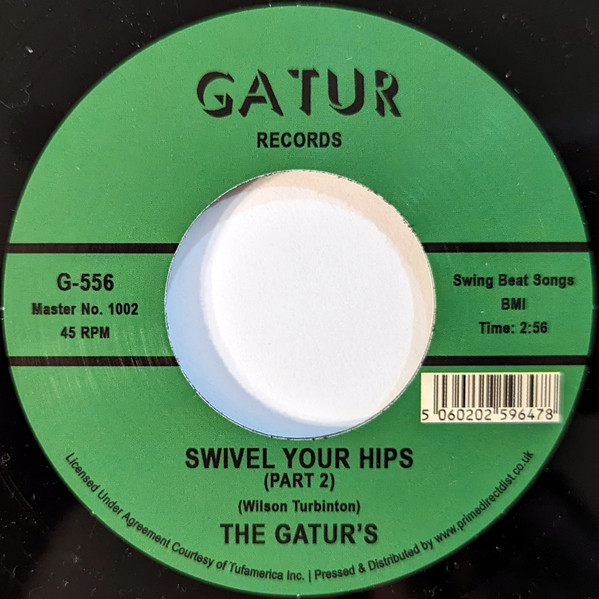 The Gaturs - Swivel Your Hips | Gatur Records (G-556) - 2