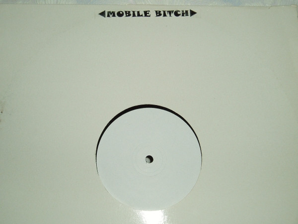Mobile Bitch - Mobile Bitch | Bitch Records (BITCH 1)