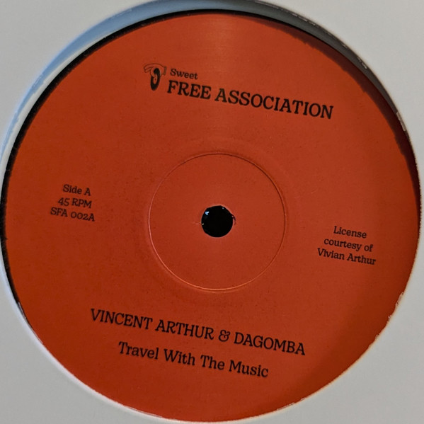 Vincent Arthur , Dagomba - Travel With The Music | Sweet Free Association (SFA002) - 2