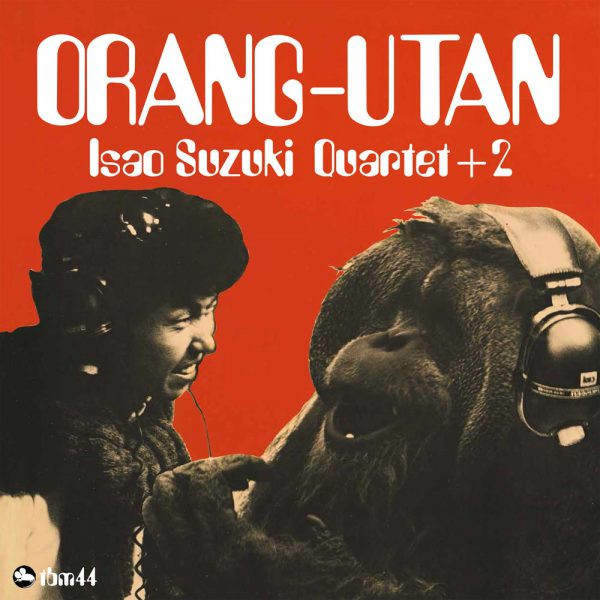 Isao Suzuki Quartet - Orang-Utan | Le Très Jazz Club (LTJC-003) - main