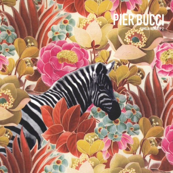Pier Bucci - Familia Remix EP 2 | Crosstown Rebels (CRM031)