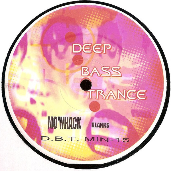 Mo'Whack - Blanks | Deep Bass Trance (D.B.T. MIN - 15) - main