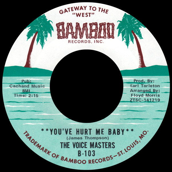 Voice Masters - You've Hurt Me Baby | Bamboo Records (B-103)