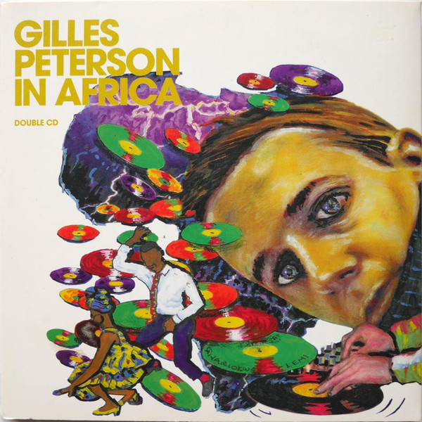 Gilles Peterson - Gilles Peterson In Africa | Ether Records (ETHCD 005)