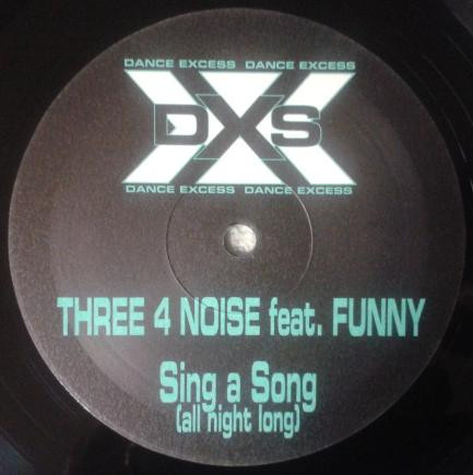 Three 4 Noise Feat. Funny - Sing A Song (All Night Long) | Dance Excess (DXS 08.99) - 3