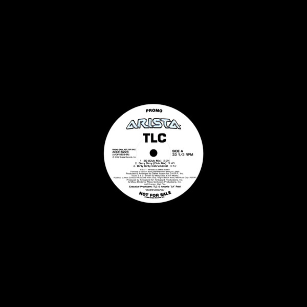 TLC - 3D / Dirty Dirty | Arista (ARDP-5225) - 3
