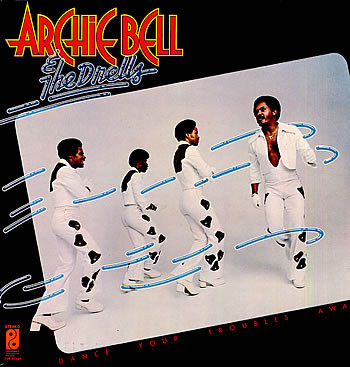 Archie Bell & The Drells - Dance Your Troubles Away | Philadelphia International Records (S PIR 81161)