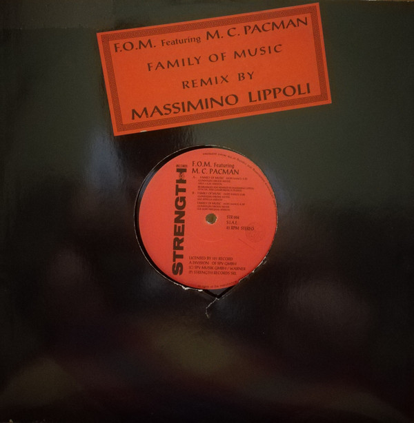 F.O.M. Featuring M.C. Pacman - Family Of Music | Strength Records (STR 004)