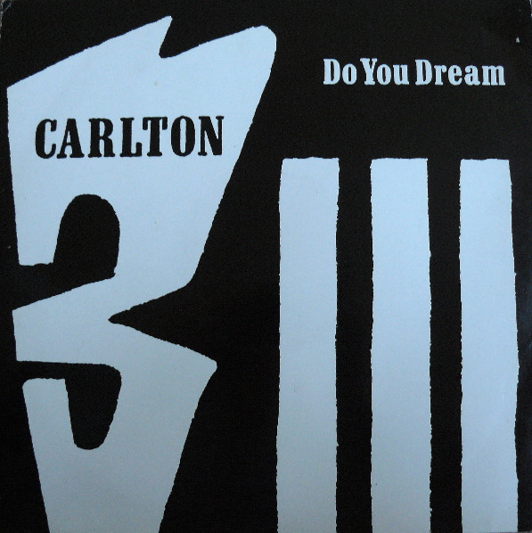 Carlton - Do You Dream | Three Stripe Records (SNMX 1)