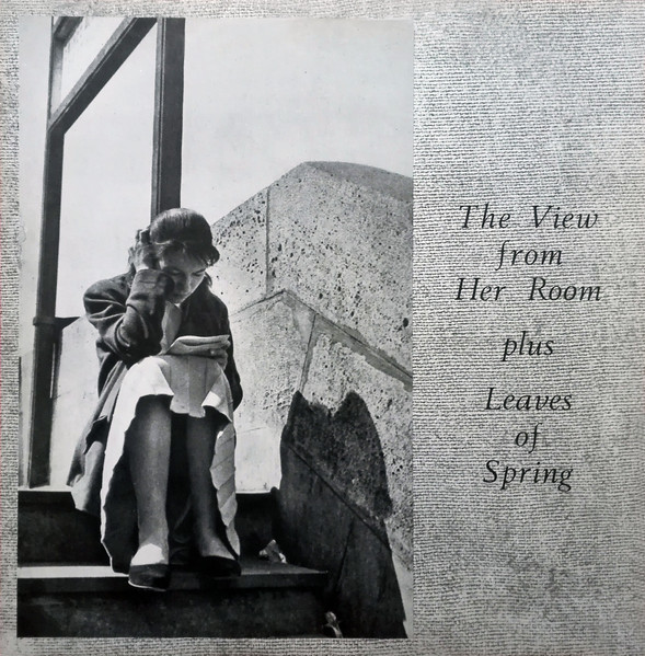 Weekend - The View From Her Room Plus Leaves Of Spring | Rough Trade (RT 097) - main