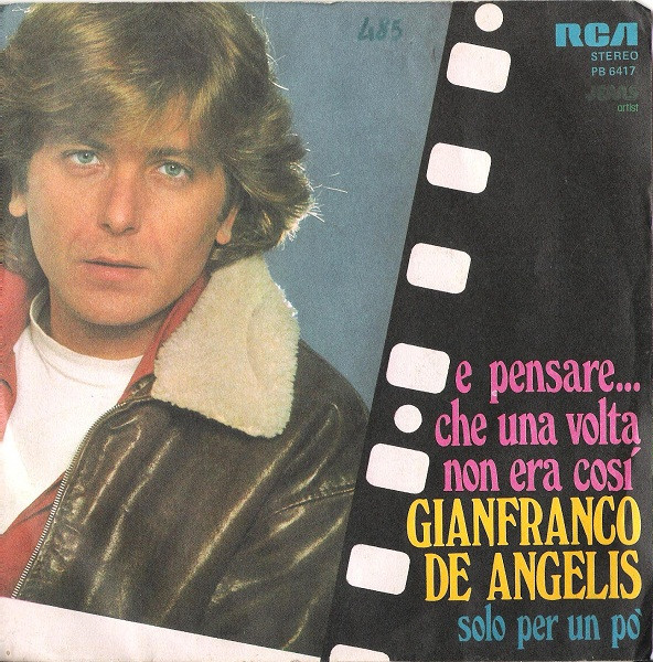 Gianfranco De Angelis - E Pensare... Che Una Volta Non Era Così | RCA (PB 6417) Gianfranco De Angelis - E Pensare... Che Una Volta Non Era Così | RCA (PB 6417)