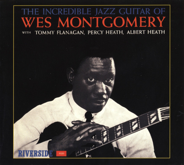 Wes Montgomery - The Incredible Jazz Guitar Of Wes Montgomery | Original Jazz Classics (OJC20 036-2)