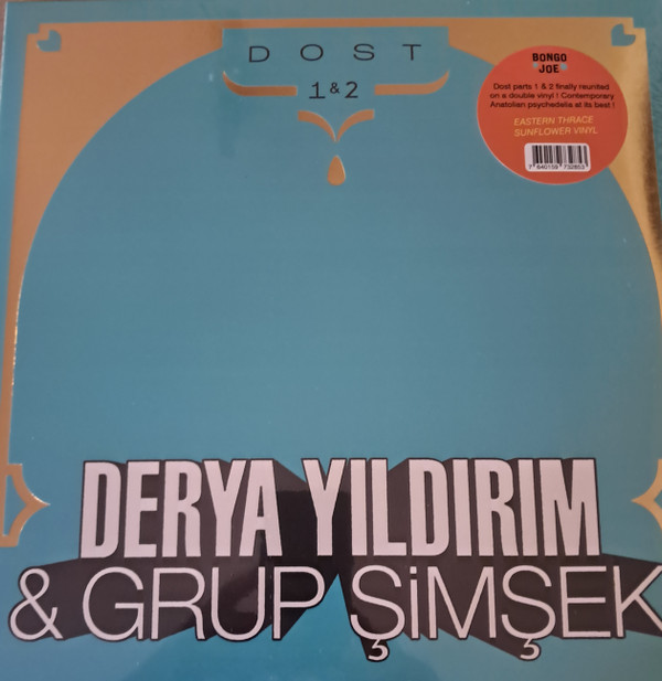 Derya Yıldırım & Grup Şimşek - Dost 1 & 2 | Les Disques Bongo Joe (BJR085)