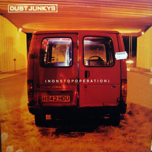 Dust Junkys - Non Stop Operation | Polydor (571 973-1)